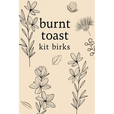Burnt Toast