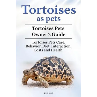 Tortoises as Pets. Tortoises Pets Owners Guide. Tortoises Pets Care, Behavior, Diet, Interaction, Costs and Health.