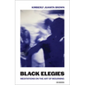 Black Elegies: Meditations on the Art of Mourning
