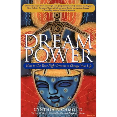 Dream Power: How to Use Your Night Dreams to Change Your Life