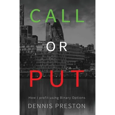 CALL or PUT: How I profit using Binary Options