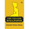 The Yellow Wallpaper