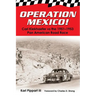 Operation Mexico! Carl Kiekhaefer vs. the 1951-1953 Pan American Road Race