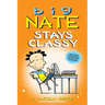 Big Nate Stays Classy: Two Books in One