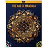 The Art of Mandala: Mandalas to Color, Adult Coloring Book Featuring Calming Mandalas design, Meditation Books, Mandalas & Patterns Colori