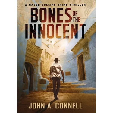 Bones of the Innocent: A Mason Collins Crime Thriller 3