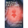 Media Fasting: Six Weeks to Recharge in Christ