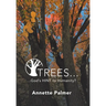Trees... God's Hint to Humanity?