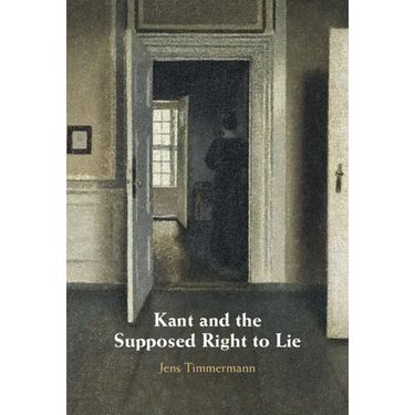 Kant and the Supposed Right to Lie