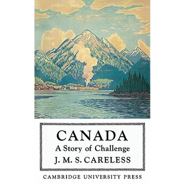 Canada: A Story of Challenge