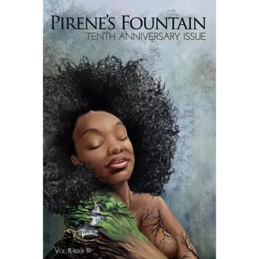Pirene's Fountain Volume 11, Issue 19: Tenth Anniversary Issue