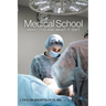Medical School: What It Is and What It Isn't