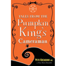 Tales from the Pumpkin King's Cameraman