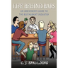 Life Behind Bars: An Irreverent Guide to the Restaurant Industry