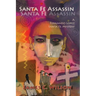 Santa Fe Assassin: A Fernando Lopez Santa Fe Mystery (Softcover)