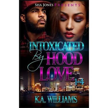 Intoxicated By Hood Love 1-4