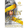 Fallin' For Another Chick Man 2: An African American Romance: The Finale