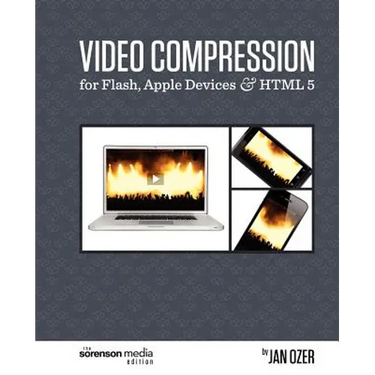 Video Compression for Flash, Apple Devices and HTML5: The Sorenson Media Edition