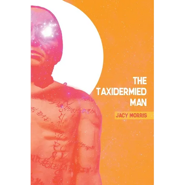The Taxidermied Man
