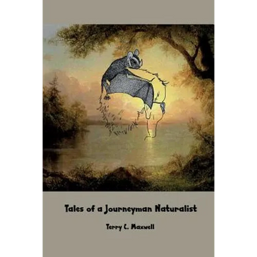Tales of a Journeyman Naturalist
