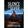 Silence is Silver