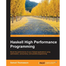Haskell High Performance Programming