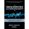The Theoretical Interpretation of Electroencephalography (Eeg): The Important Role of Spontaneous Resting Eeg and Vigilance