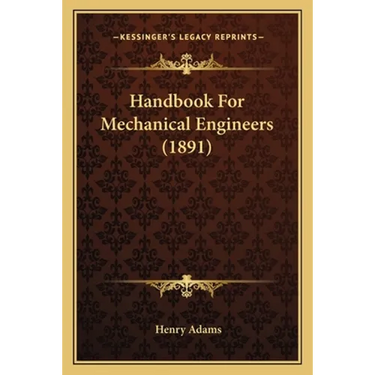 Handbook For Mechanical Engineers (1891)