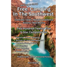 Free and Super Cheap Camping in the Southwest: Two Hundred Twenty Five 5-Star Campsites for National Forest Camping, BLM, Federal, State, County, RV C