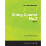 String Quartet No.2 Op.13 - A Score for Strings (1827)