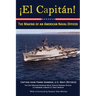 El Capitan!: The Making of an American Naval Officer