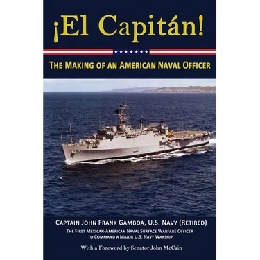 El Capitan!: The Making of an American Naval Officer