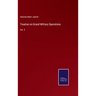 Treatise on Grand Military Operations: Vol. 2