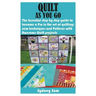 Quilt as You Go: The Essential step by step guide to become a Pro in the art of quilting; new techniques and Patterns with Awesome Quilt projects