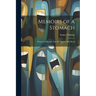 Memoirs of a Stomach: Written by Himself, That All Who Eat May Read