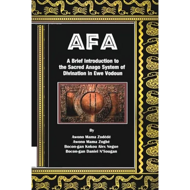 Afa: A Brief Introduction to the Sacred Anago System of Divination in Ewe Vodoun