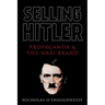 Selling Hitler: Propaganda and the Nazi Brand