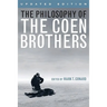 The Philosophy of the Coen Brothers