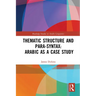 Thematic Structure and Para-Syntax: Arabic as a Case Study
