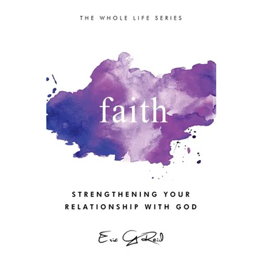 Faith: Strengthening Your Relationship With God