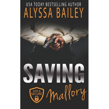 Saving Mallory: (Safe and Secure Book 4)
