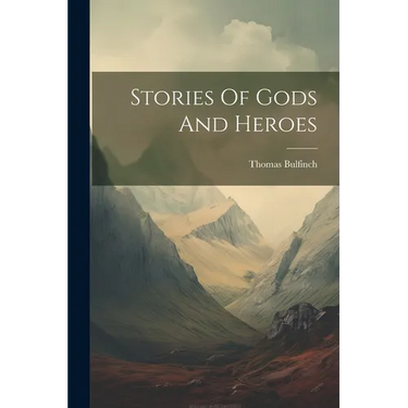 Stories Of Gods And Heroes