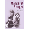 Margaret Sanger: Every Child a Wanted Child