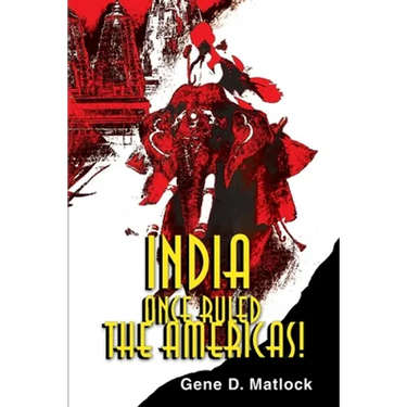 India Once Ruled the Americas!