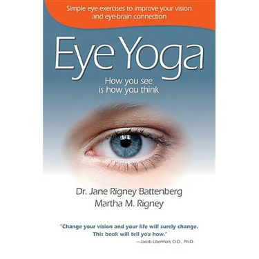 Eye Yoga: How You See Is How You Think
