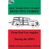 Moe "Snake Eyes" Juarez - Detective Stories From East Los Angeles During the 1950's