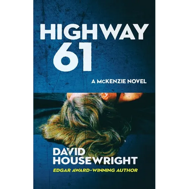Highway 61: A McKenzie Novel