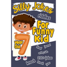 Silly Jokes For 7 Year Old Funny Kid: 200+ Hilarious jokes, Riddles and knock knock jokes to improve reading skills and writing skills ( Silly jokes f