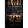 The Yale Shakespeare; Volume 25