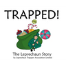 Trapped!: The Leprechaun Story